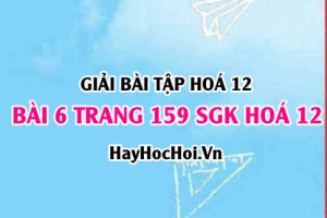 Giải bài 6 trang 159 SGK Hoá 12: Tính chất hoá học của Đồng Cu, hợp chất của Đồng